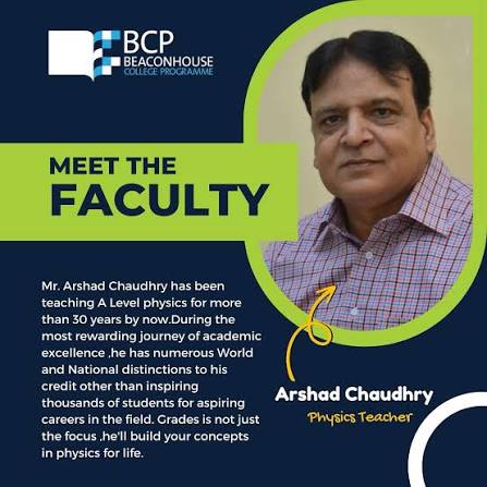 Beaconhouse College Programme “Meet the Faculty” post featuring Arshad Chaudhry, Physics Teacher